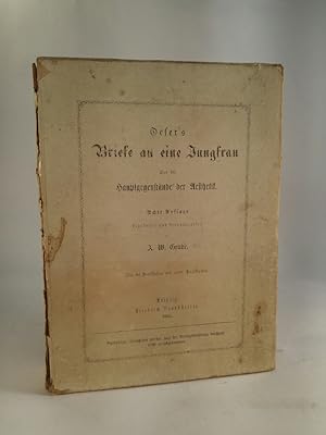 Imagen del vendedor de Briefe an eine Jungfrau ber die Hauptgegenstnde der Aesthetik. Ein Weihgeschenk fr Frauen und Jungfrauen. Bearbeitet und herausgegeben von A. W. Grube a la venta por ANTIQUARIAT Franke BRUDDENBOOKS