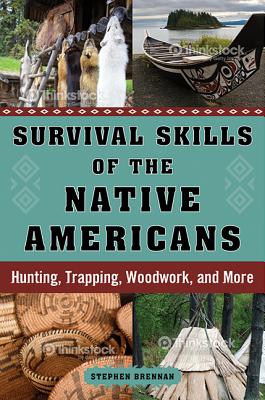 Seller image for Survival Skills of the Native Americans: Hunting, Trapping, Woodwork, and More (Hardback or Cased Book) for sale by BargainBookStores