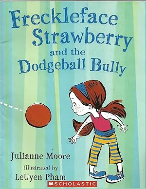 Seller image for Freckleface Strawberry and the Dogeball Bully for sale by TuosistBook