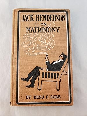 Imagen del vendedor de Jack Henderson On Matrimony a la venta por WellRead Books A.B.A.A.