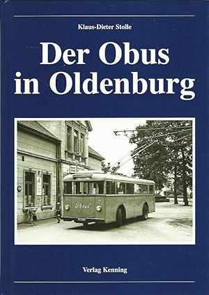 Image du vendeur pour Der Obus in Oldenburg. mis en vente par Lewitz Antiquariat