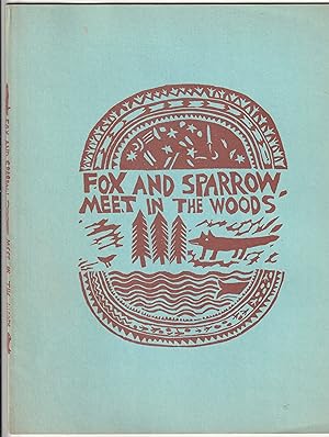 Seller image for Fox and Sparrow Meet in the Woods for sale by Quercus Rare Books