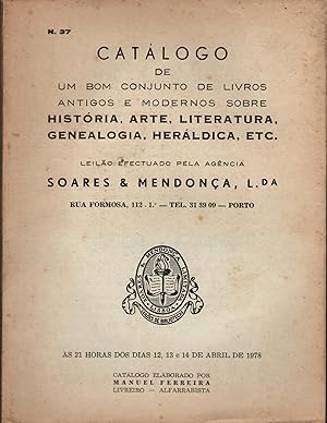 CATÁLOGO DE UM BOM CONJUNTO DE LIVROS ANTIGOS E MODERNOS SOBRE HISTÓRIA, ARTE, LITERATURA, GENEAL...