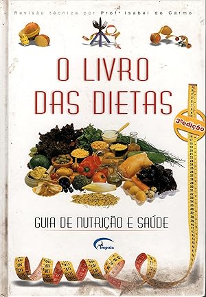 O LIVRO DAS DIETAS: Guia de Nutrição e Saúde