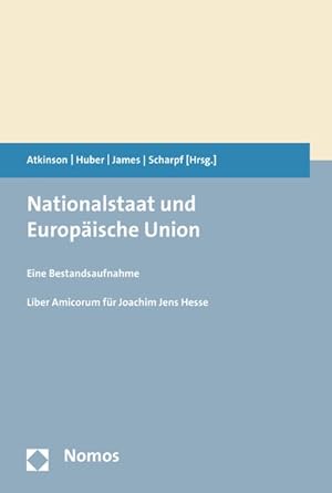 Nationalstaat und Europäische Union: Eine Bestandsaufnahme.