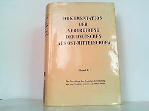 Dokumentation der Vertreibung der Deutschen aus Ost-Mitteleuropa. Hier Band 1 Teilband 1.