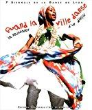 Seller image for Quand La Ville Danse : Naissance D'un Dfil for sale by RECYCLIVRE