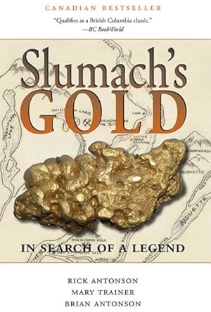 Seller image for Slumach's Gold : In Search of a Legend for sale by GreatBookPricesUK