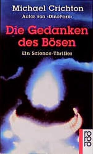 Bild des Verkufers fr Die Gedanken des Bsen: Ein Science-Thriller (rororo / Rowohlts Rotations Romane) zum Verkauf von Gerald Wollermann