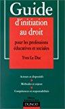 Bild des Verkufers fr Guide D'initiation Au Droit Pour Les Professions ducatives Et Sociales zum Verkauf von RECYCLIVRE