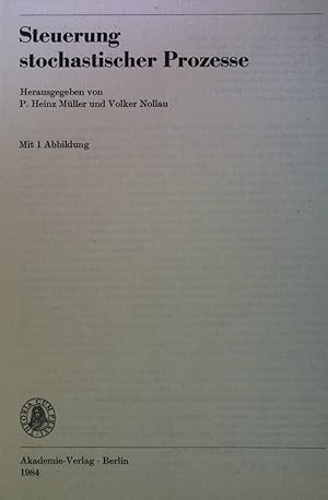 Seller image for Steuerung stochastischer Prozesse. Mathematische Lehrbcher und Monographien, II. Abteilung, Band 62 for sale by books4less (Versandantiquariat Petra Gros GmbH & Co. KG)