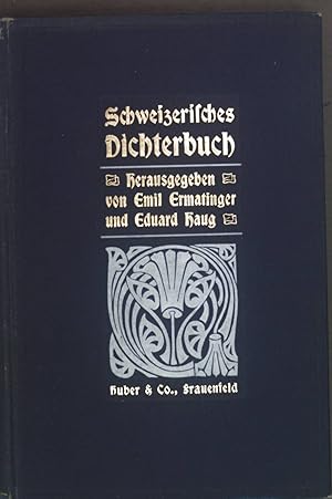 Seller image for Schweizerisches Dichterbuch. for sale by books4less (Versandantiquariat Petra Gros GmbH & Co. KG)