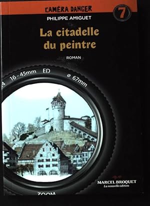 Image du vendeur pour La citadelle du peintre mis en vente par books4less (Versandantiquariat Petra Gros GmbH & Co. KG)