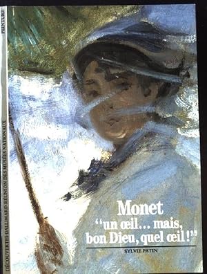 Bild des Verkufers fr Monet "un oeil . mais, bon Dieu, quel oeil!" zum Verkauf von books4less (Versandantiquariat Petra Gros GmbH & Co. KG)