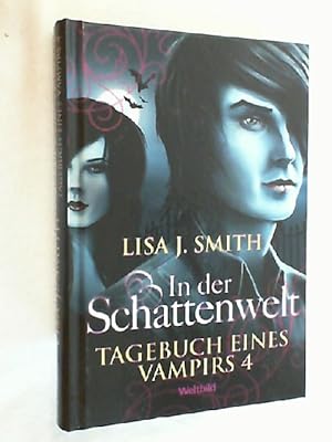 Seller image for Tagebuch eines Vampirs. In der Schattenwelt 4 for sale by Versandantiquariat Christian Back