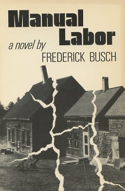 Seller image for Manual Labor: A Novel for sale by Kenneth A. Himber