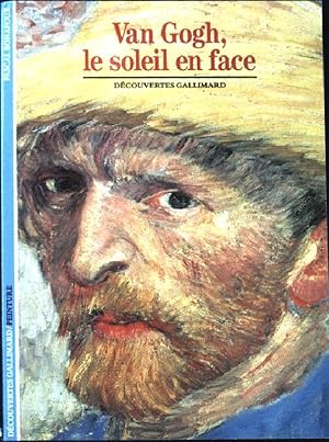 Image du vendeur pour Van gogh, le soleil en face mis en vente par books4less (Versandantiquariat Petra Gros GmbH & Co. KG)