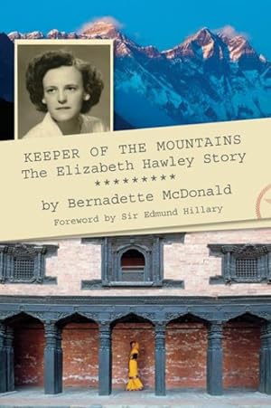 Image du vendeur pour Keeper of the Mountains : The Elizabeth Hawley Story mis en vente par GreatBookPrices