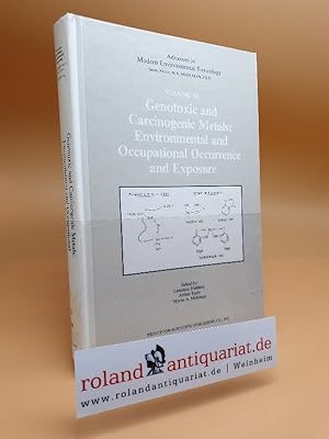 Image du vendeur pour Genotoxic and carcinogenic metals: Environmental and occupational occurrence and exposure (Advances in modern environmental toxicology XI) mis en vente par Roland Antiquariat UG haftungsbeschrnkt