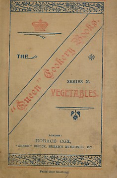 Imagen del vendedor de The 'Queen' Cookery Books. No. 10. Vegetables a la venta por Barter Books Ltd