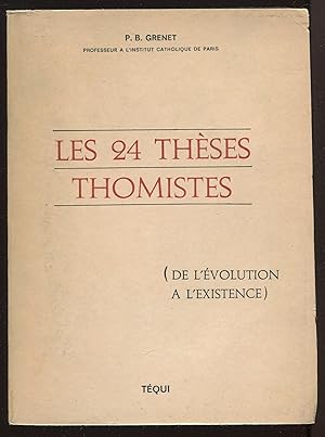 Image du vendeur pour Les 24 thses thomistes (de l'volution  l'existence) mis en vente par LibrairieLaLettre2