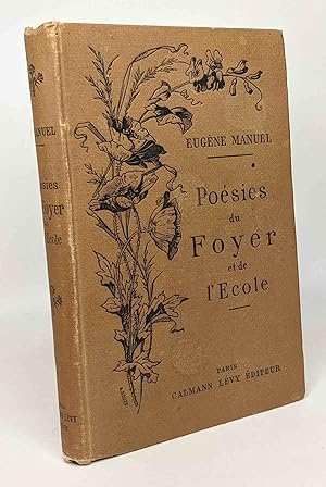 Poésie du foyer et de l'école - extraites des oeuvres de l'auteur avec des pièces inédites - 6e é...