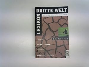 Lexikon Dritte Welt: Länder, Organisationen, Theorien, Begriffe, Personen,