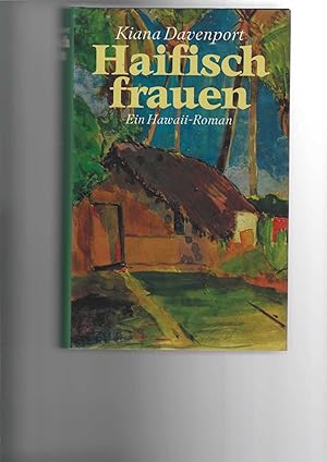 Bild des Verkufers fr Haifischfrauen. Ein Hawaii-Roman. [Aus dem Amerikanischen von Margarete Lngsfeld]. zum Verkauf von Antiquariat Frank Dahms