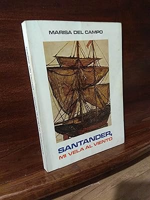 Imagen del vendedor de Santander, Mi vela al viento a la venta por Libros Antuano