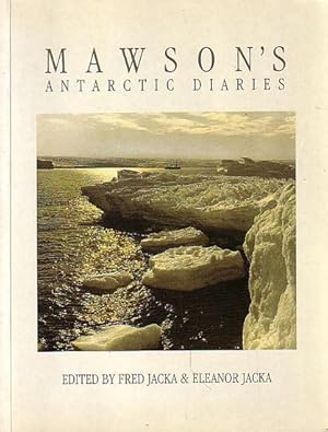 Seller image for MAWSON'S ANTARCTIC DIARIES for sale by Jean-Louis Boglio Maritime Books