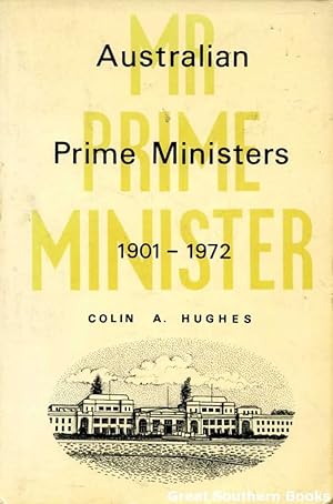 Seller image for Mr Prime Minister: Australian Prime Ministers 1901 - 1972 for sale by Great Southern Books