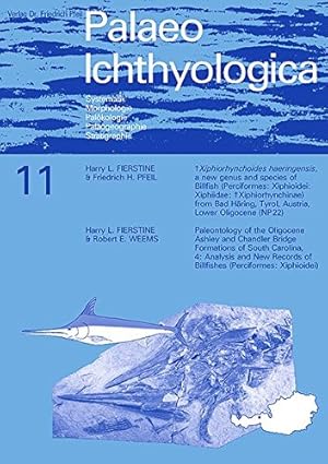 Bild des Verkufers fr Palaeo Ichthyologica 11:  Xiphiorhynchoides haeringensis, a new genus and species of Billfish (Perciformes: Xiphioidei: Xiphiidae:  Xiphiorhynchinae) from Bad Hring, Tyrol, Austria, Lower Oligocene (NP 22) zum Verkauf von primatexxt Buchversand