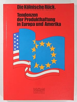 Tendenzen der Produkthaftung in Europa und Amerika. (Die Kölnische Rück).