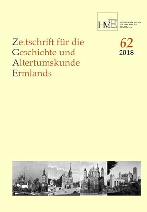 Bild des Verkufers fr Zeitschrift fr die Geschichte und Altertumskunde Ermlands, Band 62-2018 zum Verkauf von primatexxt Buchversand