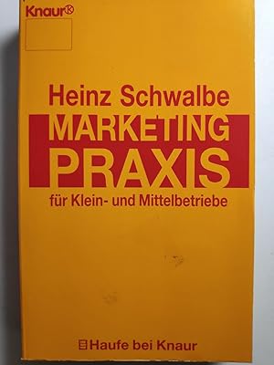 Marketing- Praxis für Klein- und Mittelbetriebe.