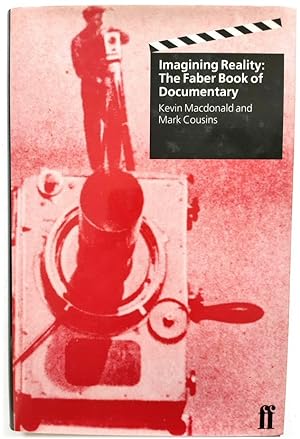 Bild des Verkufers fr Imagining Reality: The Faber Book of Documentary zum Verkauf von PsychoBabel & Skoob Books