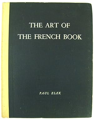 Bild des Verkufers fr The Art of the French Book: From Early Manuscripts to the Present Time zum Verkauf von PsychoBabel & Skoob Books