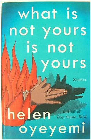 Seller image for What is Not Yours is Not Yours for sale by PsychoBabel & Skoob Books