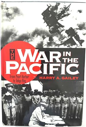 Bild des Verkufers fr The War in the Pacific: From Pearl Harbor to Tokyo Bay zum Verkauf von PsychoBabel & Skoob Books