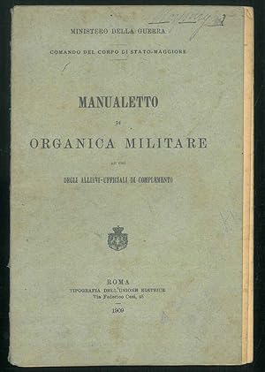 Manualetto di organica militare ad uso degli allievi-ufficiali di complemento