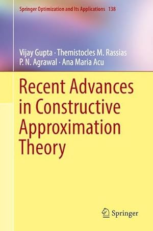 Bild des Verkufers fr Recent Advances in Constructive Approximation Theory (Springer Optimization and Its Applications (138), Band 138) zum Verkauf von AHA-BUCH