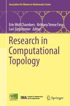 Imagen del vendedor de Research in Computational Topology (Association for Women in Mathematics Series (13), Band 13) a la venta por AHA-BUCH