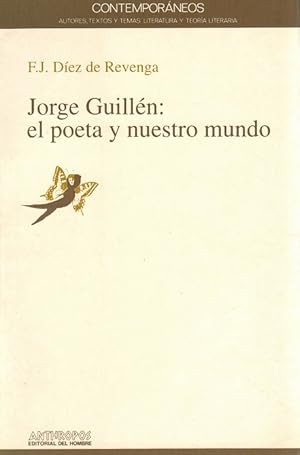 Imagen del vendedor de Jorge Guilln: el poeta y nuestro mundo. a la venta por La Librera, Iberoamerikan. Buchhandlung