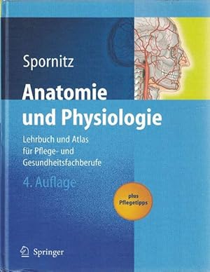 Bild des Verkufers fr Anatomie und Physiologie. Lehrbuch und Atlas fr Pflege- und Gesundheitsfachberufe. Plus Pflegetipps. zum Verkauf von La Librera, Iberoamerikan. Buchhandlung