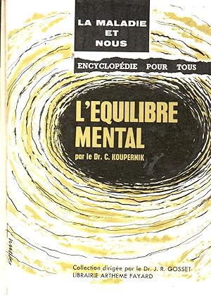 Bild des Verkufers fr L'equilibre mental.Encyclopedie pour tous zum Verkauf von JP Livres