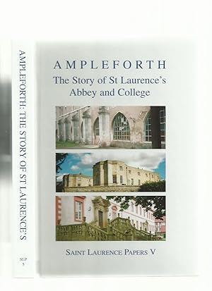 Ampleforth: The Story of St Laurence's Abbey and College