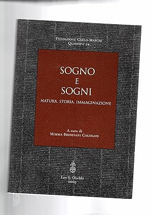 Imagen del vendedor de Sogno e sogni natura, storia, immagini. Ciclo di conferenze feb-mar. 2002. a la venta por Libreria Gull