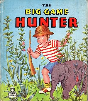 Seller image for The Big Game Hunter (Tell-a-Tale #869) for sale by Dorley House Books, Inc.