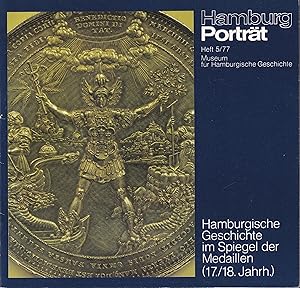 Hamburgische Geschichte im Spiegel der Medaillen (17./18. Jh.). (Hrsg. v. Museum für Hamburgische...