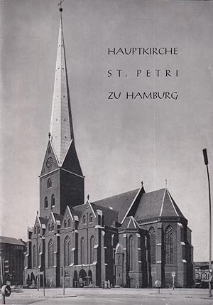 Die Hauptkirche St. Petri in Hamburg. Kurze Geschichte u. Beschreibung der Kirche u. ihrer Kunstw...